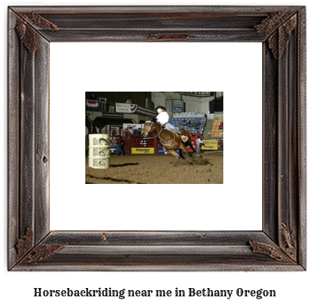 horseback riding near me in Bethany, Oregon